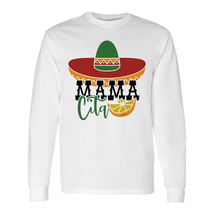 Mexican Hat Mamacita Lemon Cinco De Mayo Party Long Sleeve T-Shirt