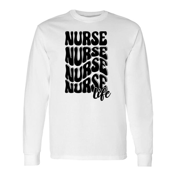 Nurse Life Nurses Day Full Black Color 2022 Long Sleeve T-Shirt
