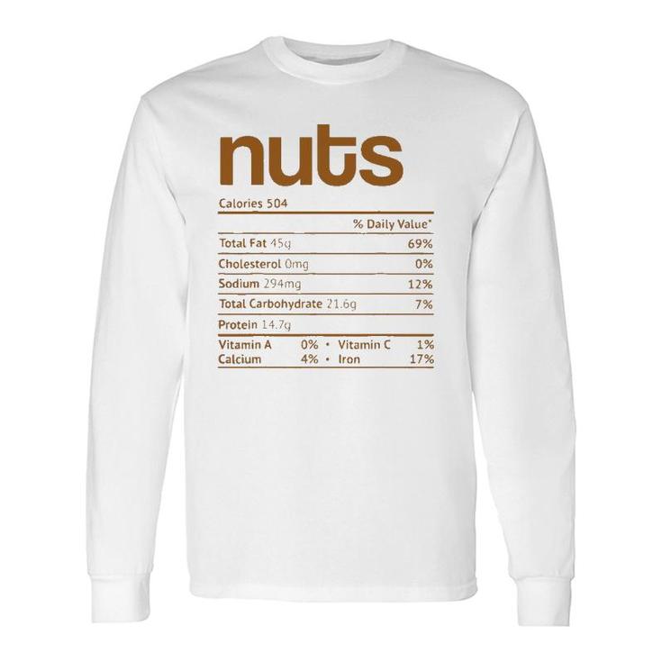 Nuts Nutrition Facts Thanksgiving Christmas Food Long Sleeve T-Shirt