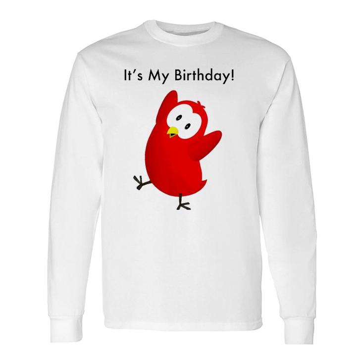 The Official Sammy Bird Its My Birthday Long Sleeve T-Shirt