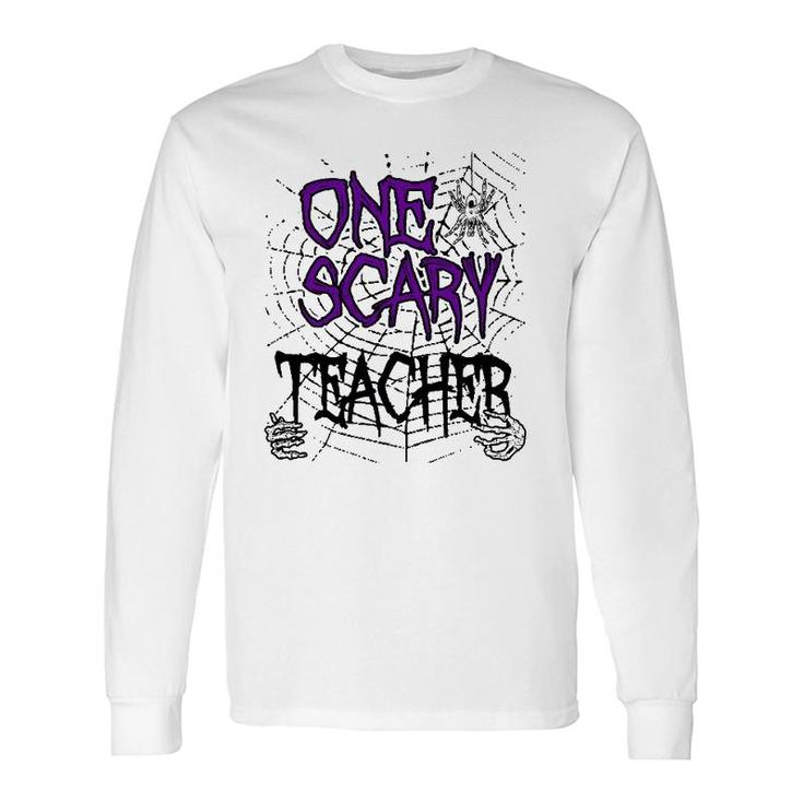 One Scary Teacher Matching Halloween Costume Long Sleeve T-Shirt