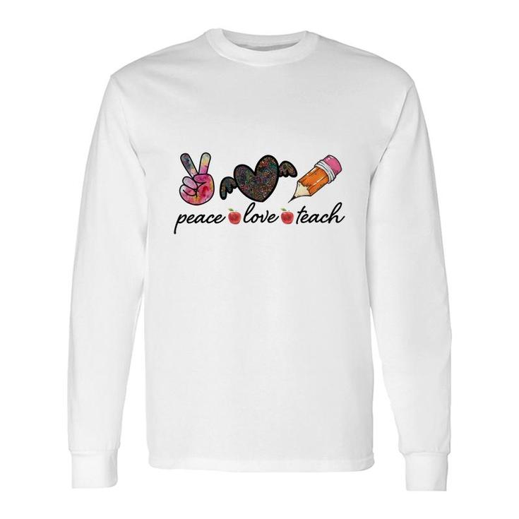 Peace Love Teach Heart Wings Great Graphic Long Sleeve T-Shirt