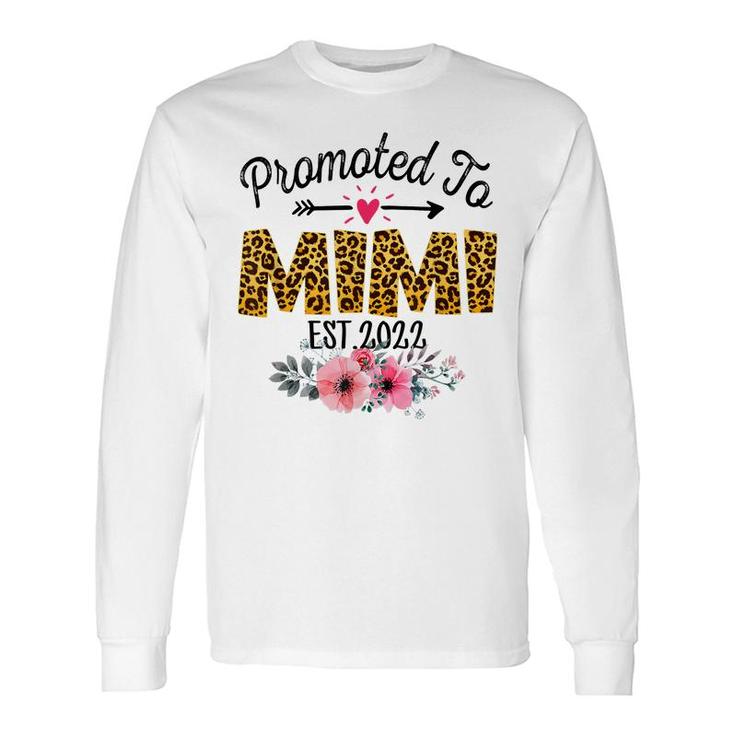 Promoted To Mimi 2022 First Time Mothers New Mom To Be Long Sleeve T-Shirt
