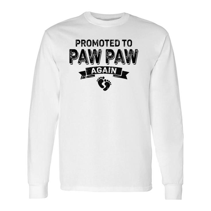 Promoted To Paw Paw Again Vintage Fathers Day Dad Grandpa Long Sleeve T-Shirt