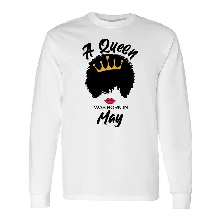 A Queen Was Born In May Curly Hair Cute Girl Long Sleeve T-Shirt