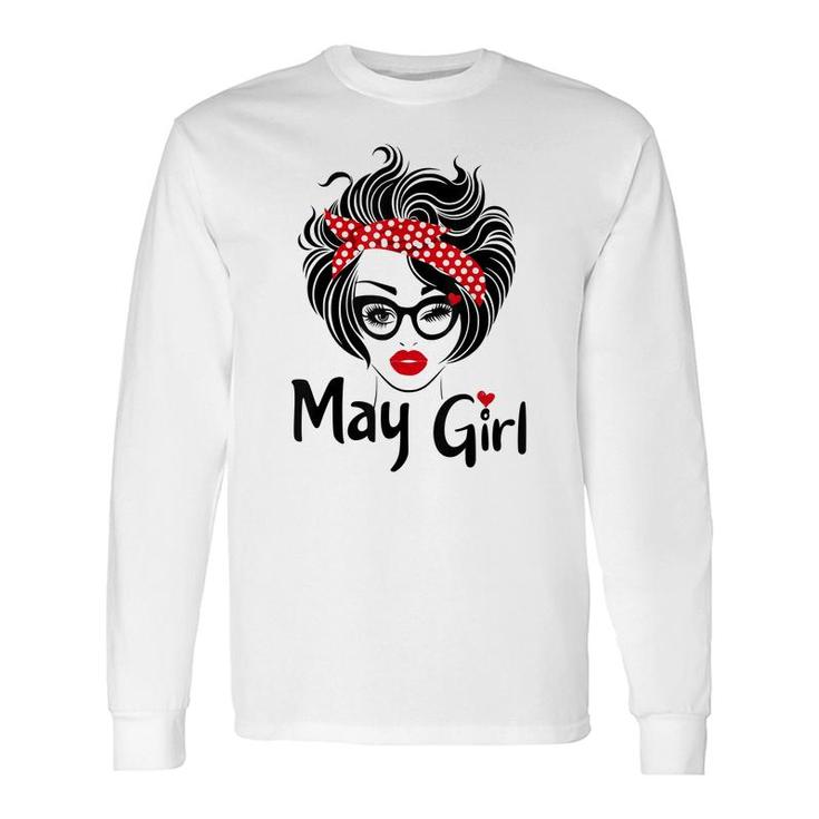 Queens Are Born In May Girl Cute May Birthday Women Long Sleeve T-Shirt