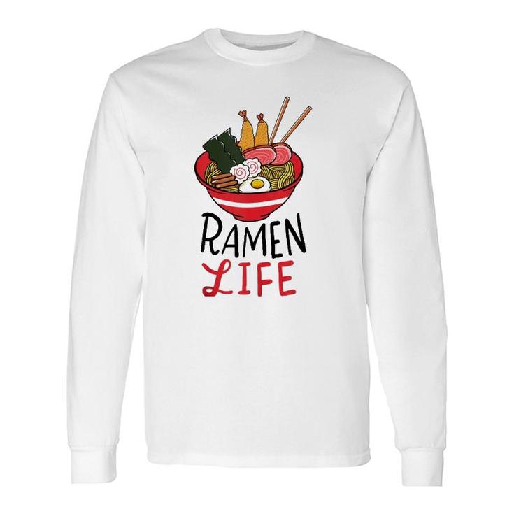 Ramen Life Lover Long Sleeve T-Shirt