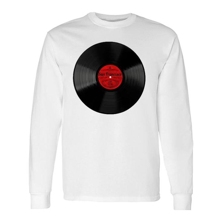 Retro Music Vinyl Record Musical Vintage San Francisco Long Sleeve T-Shirt T-Shirt