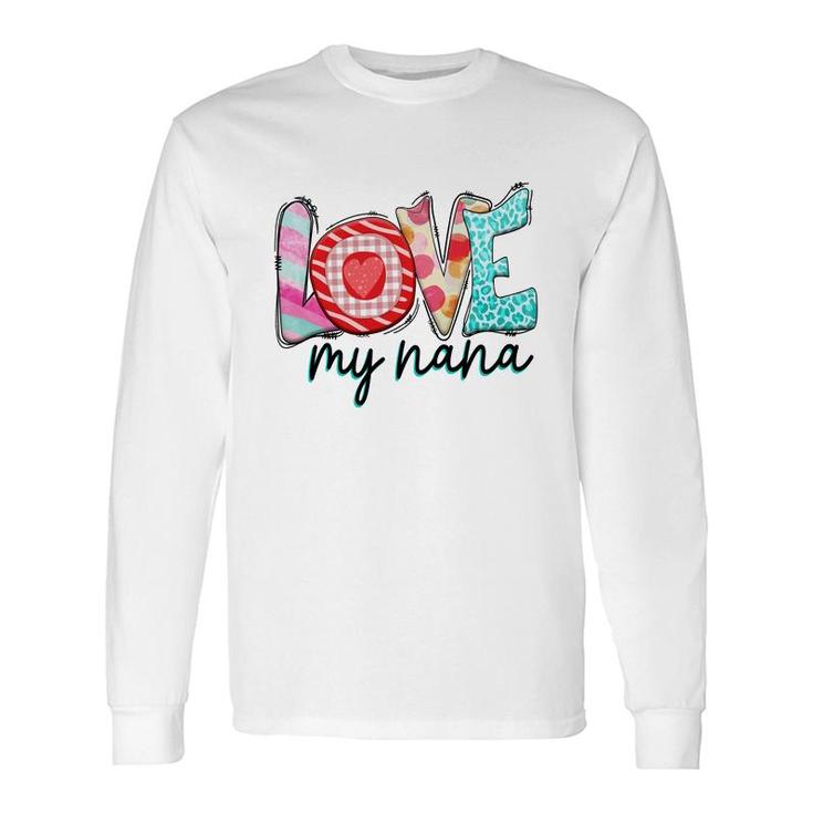 Sending Love To My Nana For Grandma New Long Sleeve T-Shirt