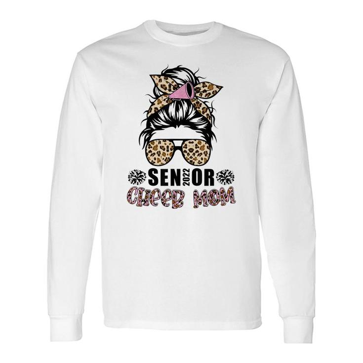 Senior 2022 Cheer Mom Cheerleader Parent Class Of 2022 Long Sleeve T-Shirt