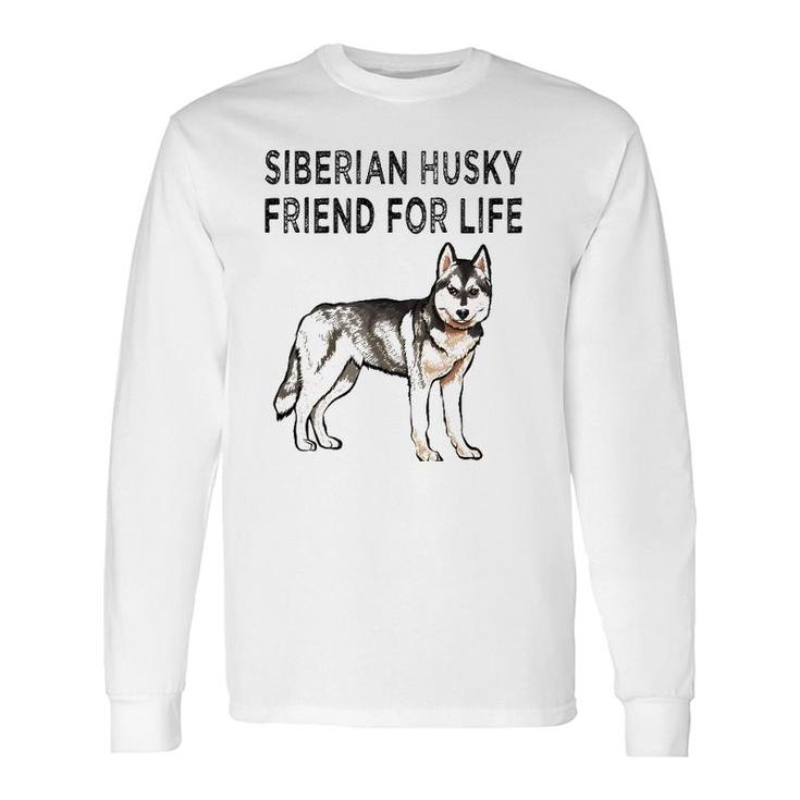 Siberian Husky Friend For Life Dog Friendship Long Sleeve T-Shirt