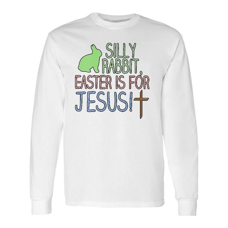 Silly Rabbit Easter Is For Jesus Christian Religious V-Neck Long Sleeve T-Shirt T-Shirt