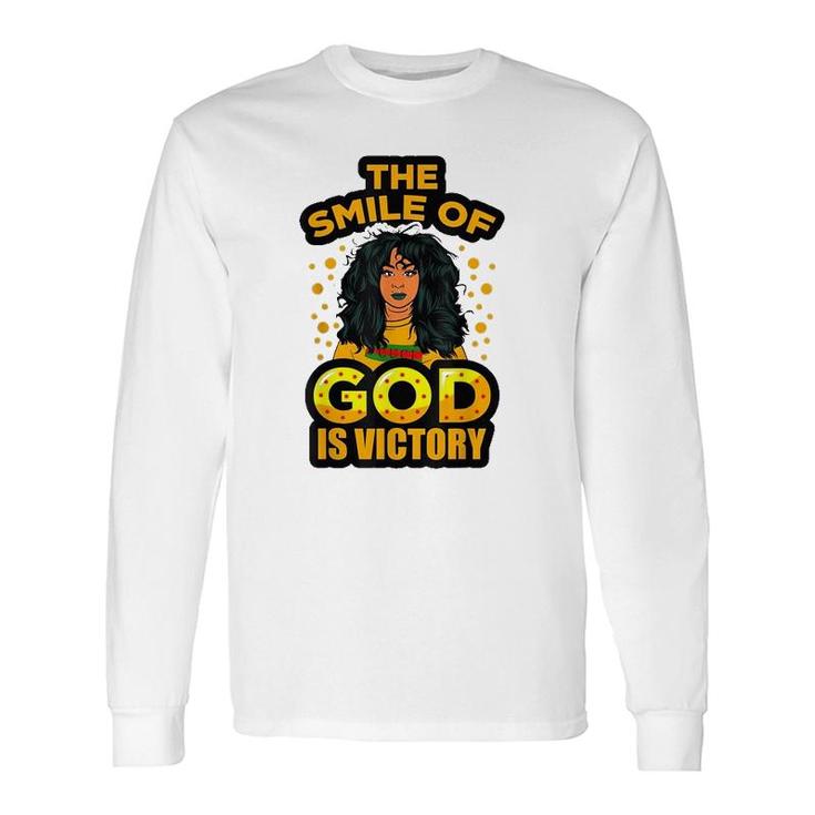 The Smile Of God Is Victory Melanin Juneteenth Queen Long Sleeve T-Shirt T-Shirt