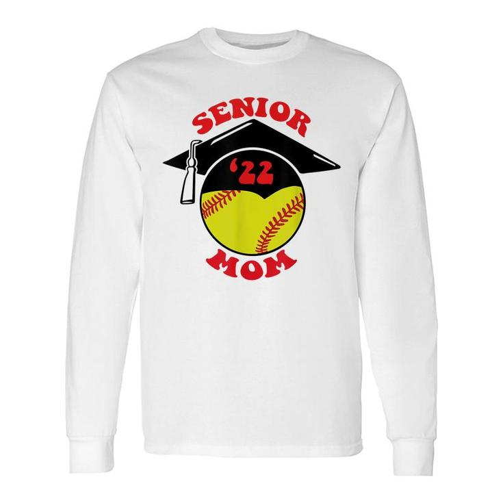 Softball Senior Mom 2022 Graduation Cap Long Sleeve T-Shirt