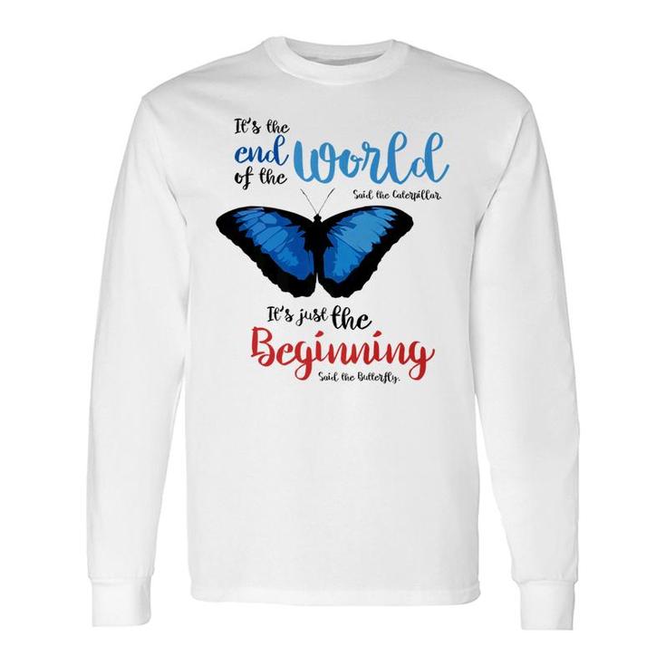 Spiritual End Of The World Butterfly Transformation Long Sleeve T-Shirt