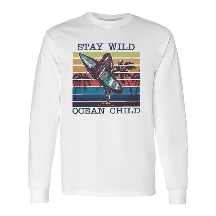Stay Wild Ocean Child Surfing Ocean Racerback Long Sleeve T-Shirt T-Shirt