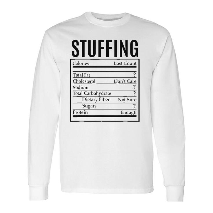 Stuffing Nutrition Facts Label Thanksgiving Christmas Long Sleeve T-Shirt