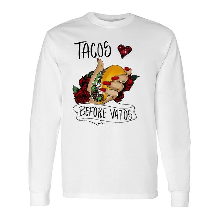 Tacos Before Vatos Valentines Day Long Sleeve T-Shirt T-Shirt