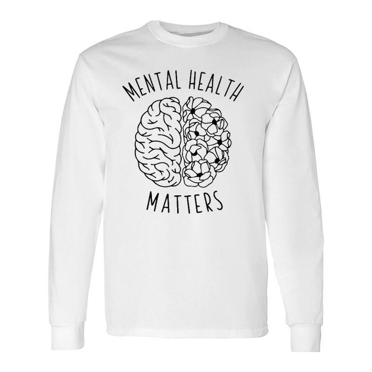 Mental Health Matters Human Brain Graphic Health Awareness Long Sleeve T-Shirt