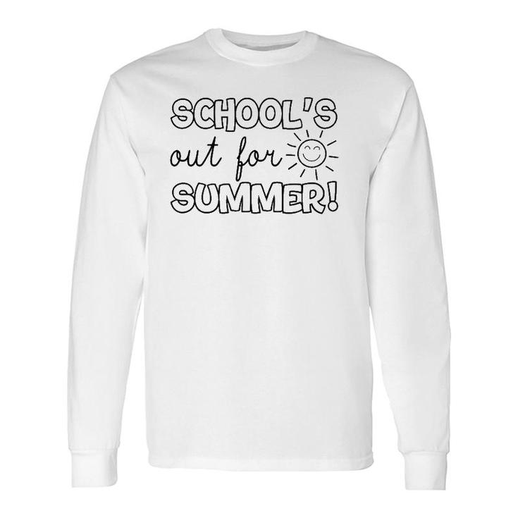 Teacher End Of Year Schools Out For Summer Last Day Long Sleeve T-Shirt
