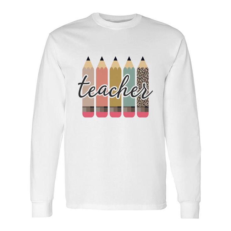 Teacher Pencil Show Respect To Teacher Long Sleeve T-Shirt