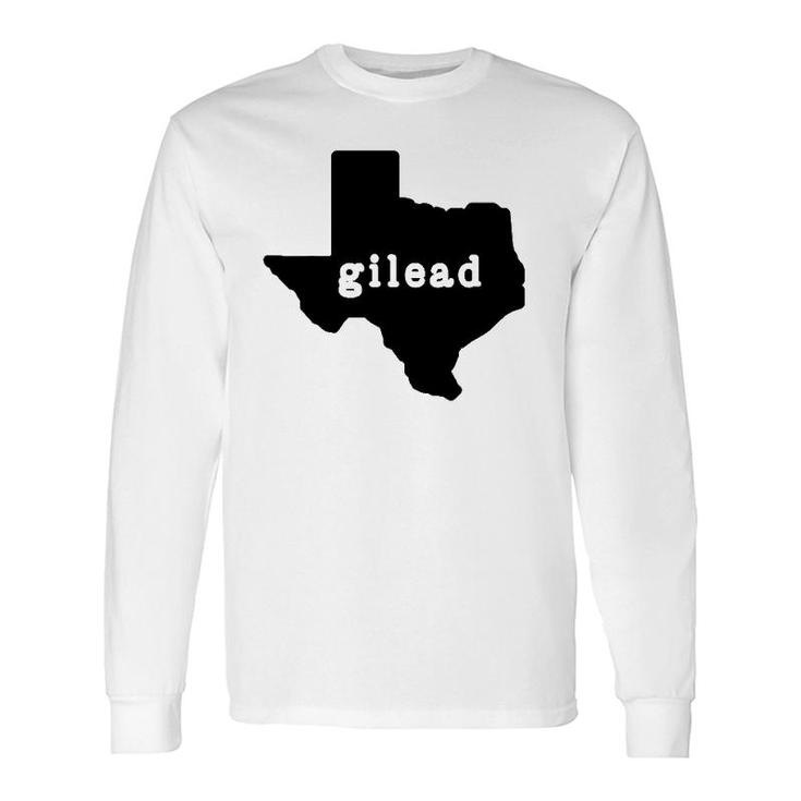 Texas Is Gilead Sb8 Pro Choice Protest Costume Classic Long Sleeve T-Shirt T-Shirt