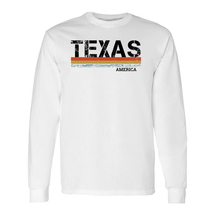 Texas Retro Vintage Stripes & Souvenir For Texas Long Sleeve T-Shirt