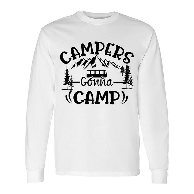 Travel Lover Is Campers Gonna Camp And Then Explore Here Long Sleeve T-Shirt