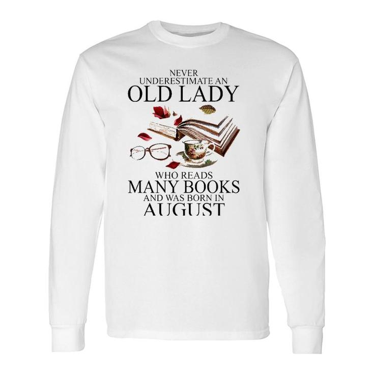 Never Underestimate An Old Lady Who Reads Many Books Long Sleeve T-Shirt T-Shirt