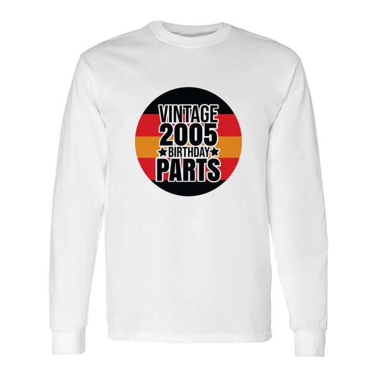 Vintage 2005 17Th Birthday Parts Circle Black Long Sleeve T-Shirt