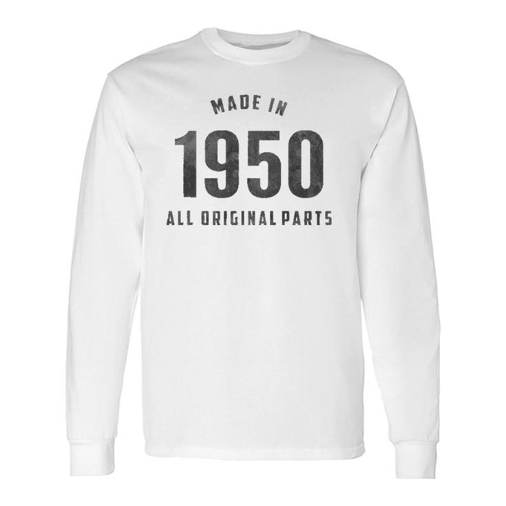 Vintage Made In 1950 All Original Parts Long Sleeve T-Shirt