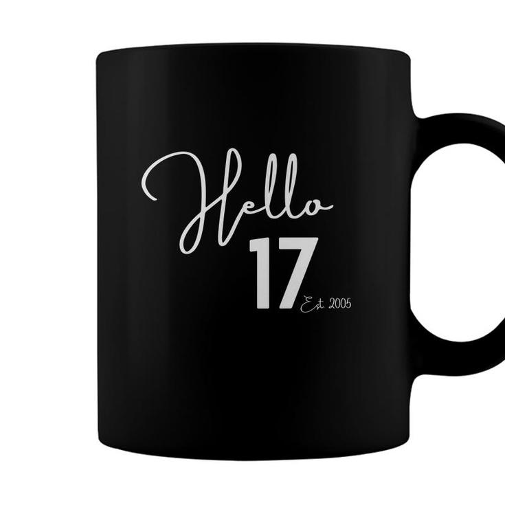 17Th Birthday Hello Sevenn Hello 17 Est 2005   Coffee Mug