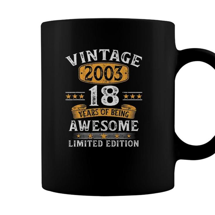 18 Years Old Gift Vintage 2003 Limited Edition 18Th Birthday Coffee Mug