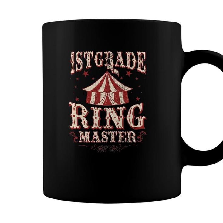 1St Grade Ringmaster 1St Grade Teacher S Teacher Coffee Mug