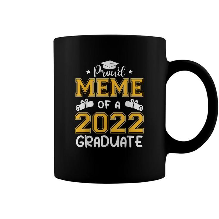 Proud Meme Of A 2022 Senior 22 Graduate Funny Graduation Coffee Mug ...