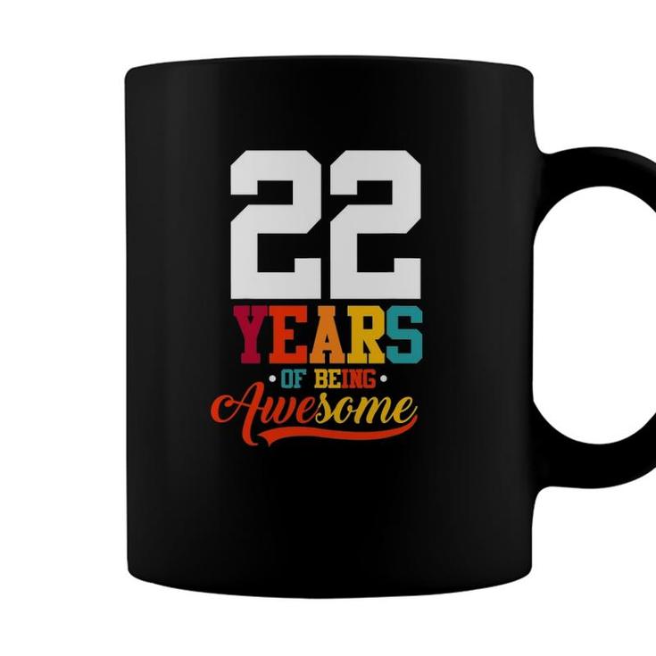22 Years Of Being Awesome Gifts 22 Years Old 22Nd Birthday Coffee Mug