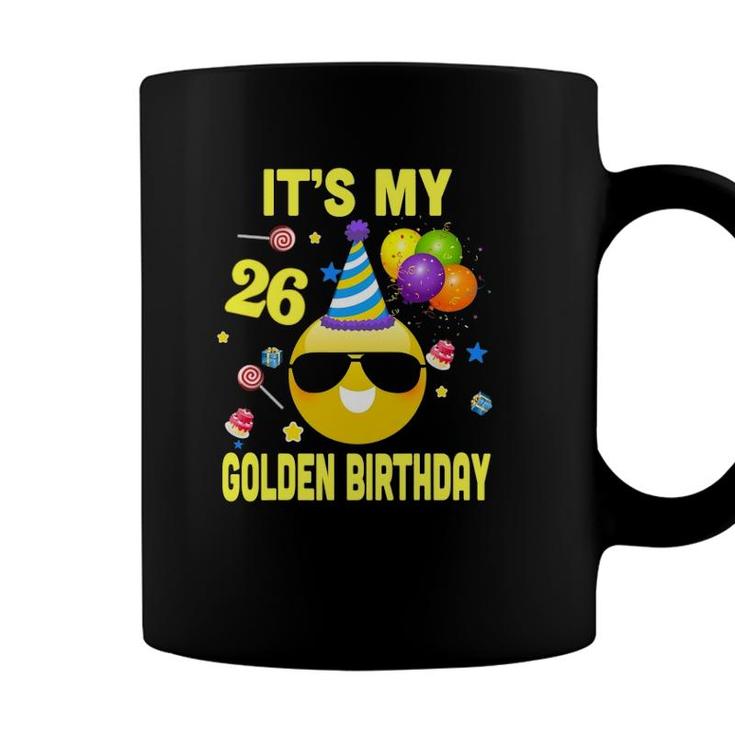 26Th Birthday Gifts Its My Golden Birthday 26 Years Old Wy2 Ver2 Coffee Mug