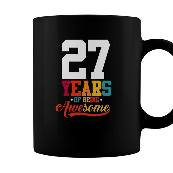 27 Years Of Being Awesome Gifts 27 Years Old 27Th Birthday Coffee Mug