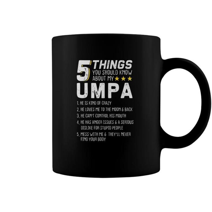 5 Things Umpa Grandfather Grandad Statement  Coffee Mug