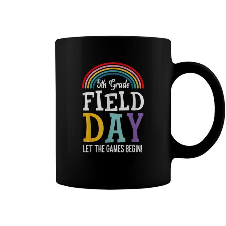 5Th Grade Field Day 2022 Lets The Games Begin Teachers Kids  Coffee Mug