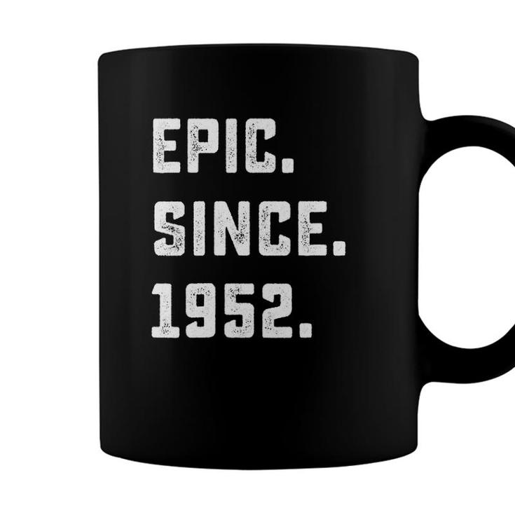 70Th Birthday Gift Vintage Epic Since 1952 70 Years Old Coffee Mug