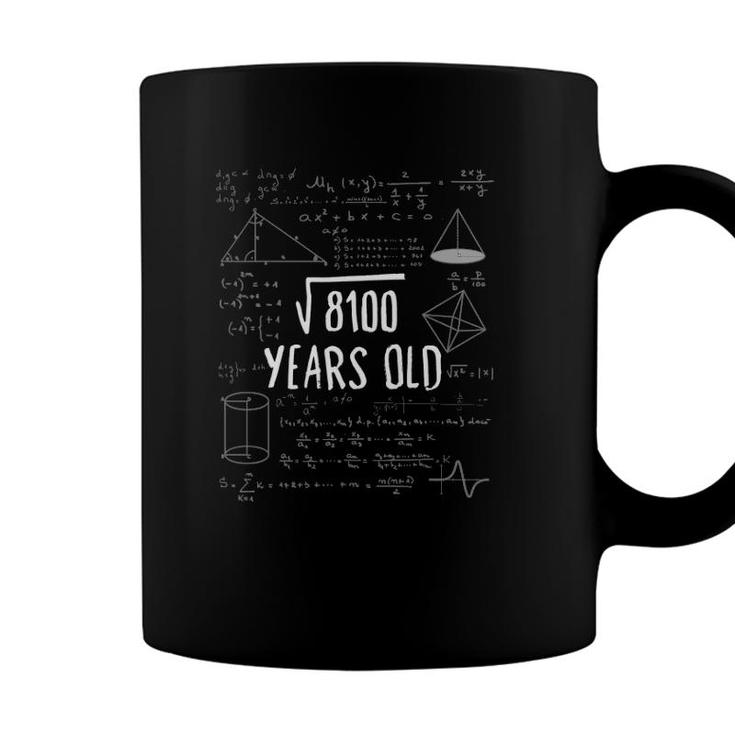 90 Years Old Math  90Th Birthday Square Root 8100 Ver2 Coffee Mug