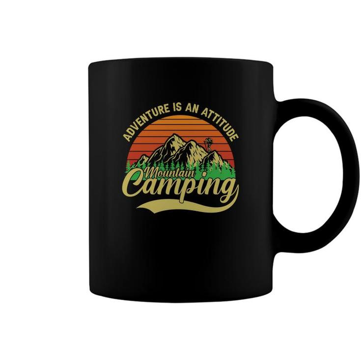 Adventure Is An Attitude Mountain Camping Explore Travel Lover Coffee Mug