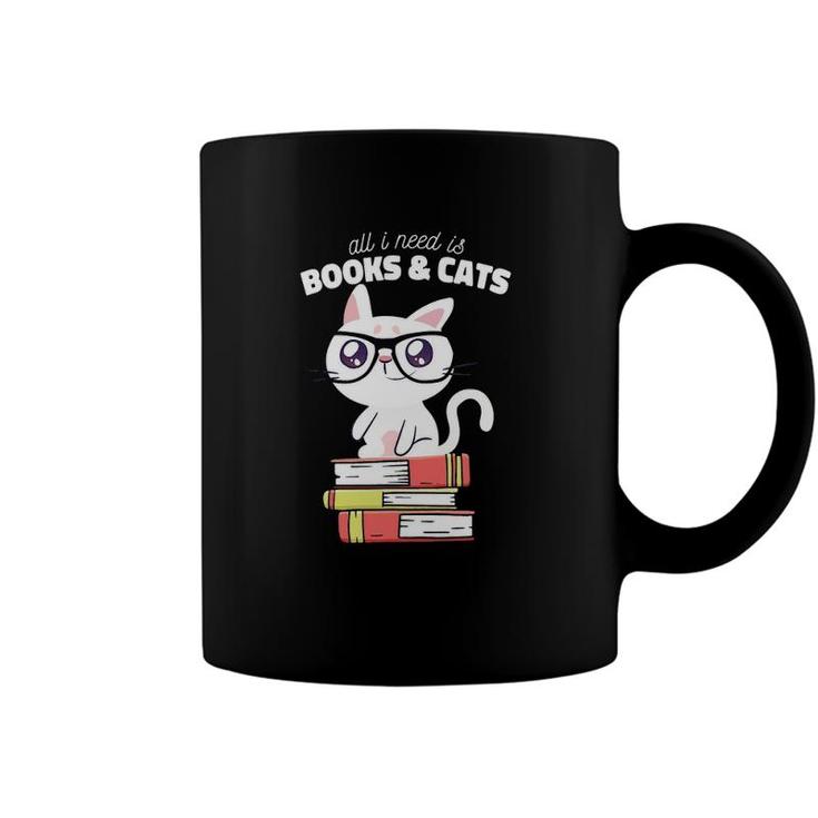 All I Need Is Books & Cats Books And Cats Art Coffee Mug