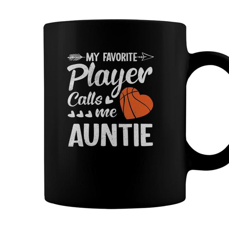 Auntie Basketball My Favorite Player Calls Me Auntie Coffee Mug