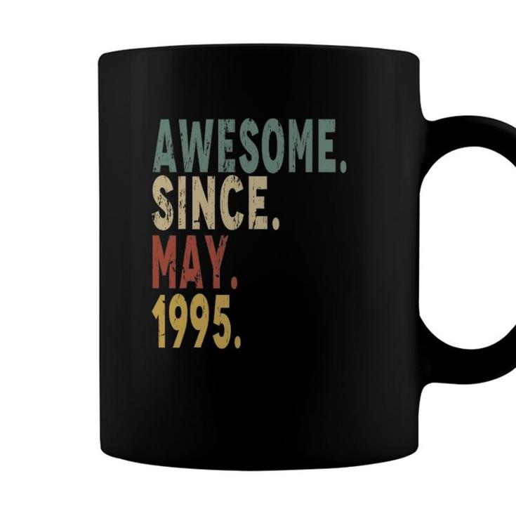 Awesome Since May 1995 27Th Birthday 27 Years Old Coffee Mug