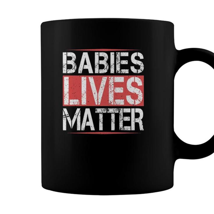 Babies Lives Matter  - Unborn Babies Lives Matter Fetus Coffee Mug