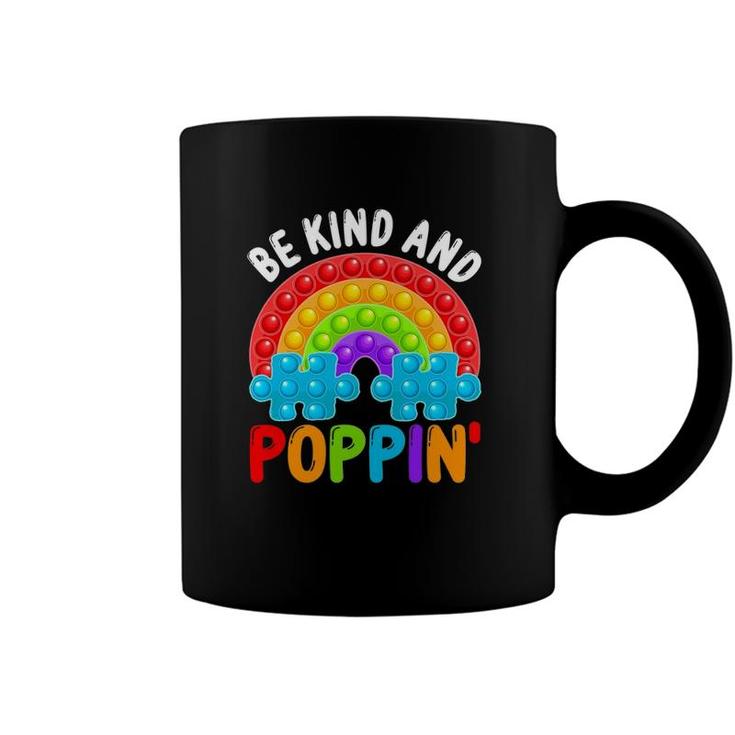 Be Kind And Poppin Autism Awareness Rainbow Pop It Kindness Coffee Mug