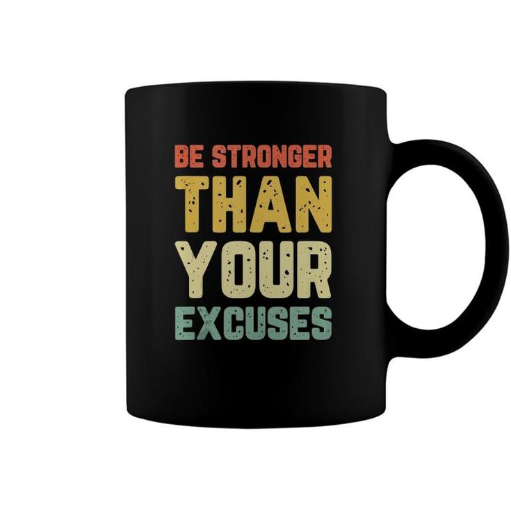 Be Stronger Than Your Excuses Gym Motivational Retro Gift  Coffee Mug