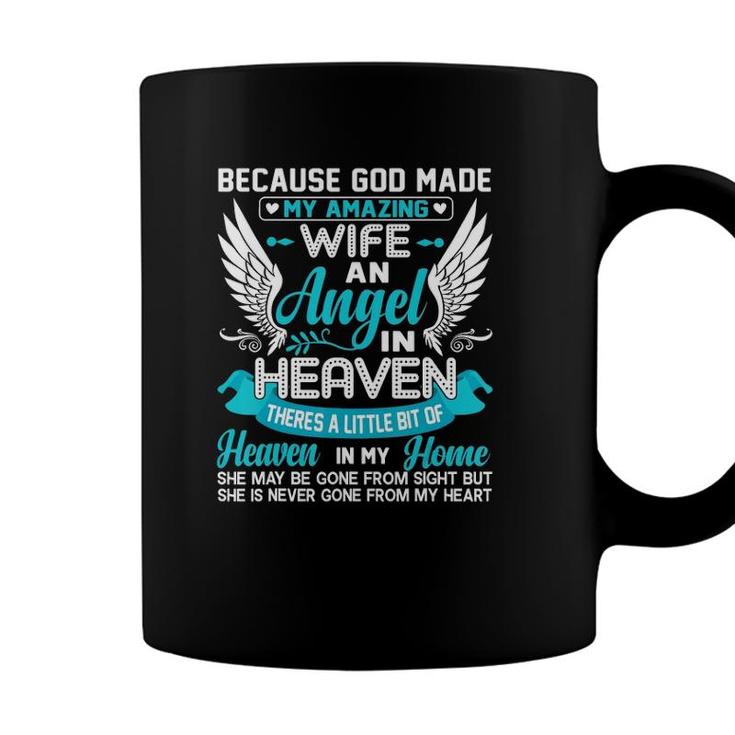 Because God Made My Amazing Wife An Angel In Heaven Memorial Coffee Mug